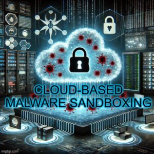 Cloud-based malware sandboxing