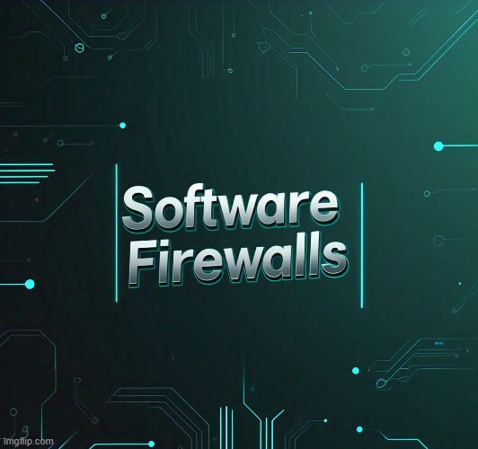 Software Firewalls