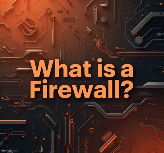 what is a firewall?